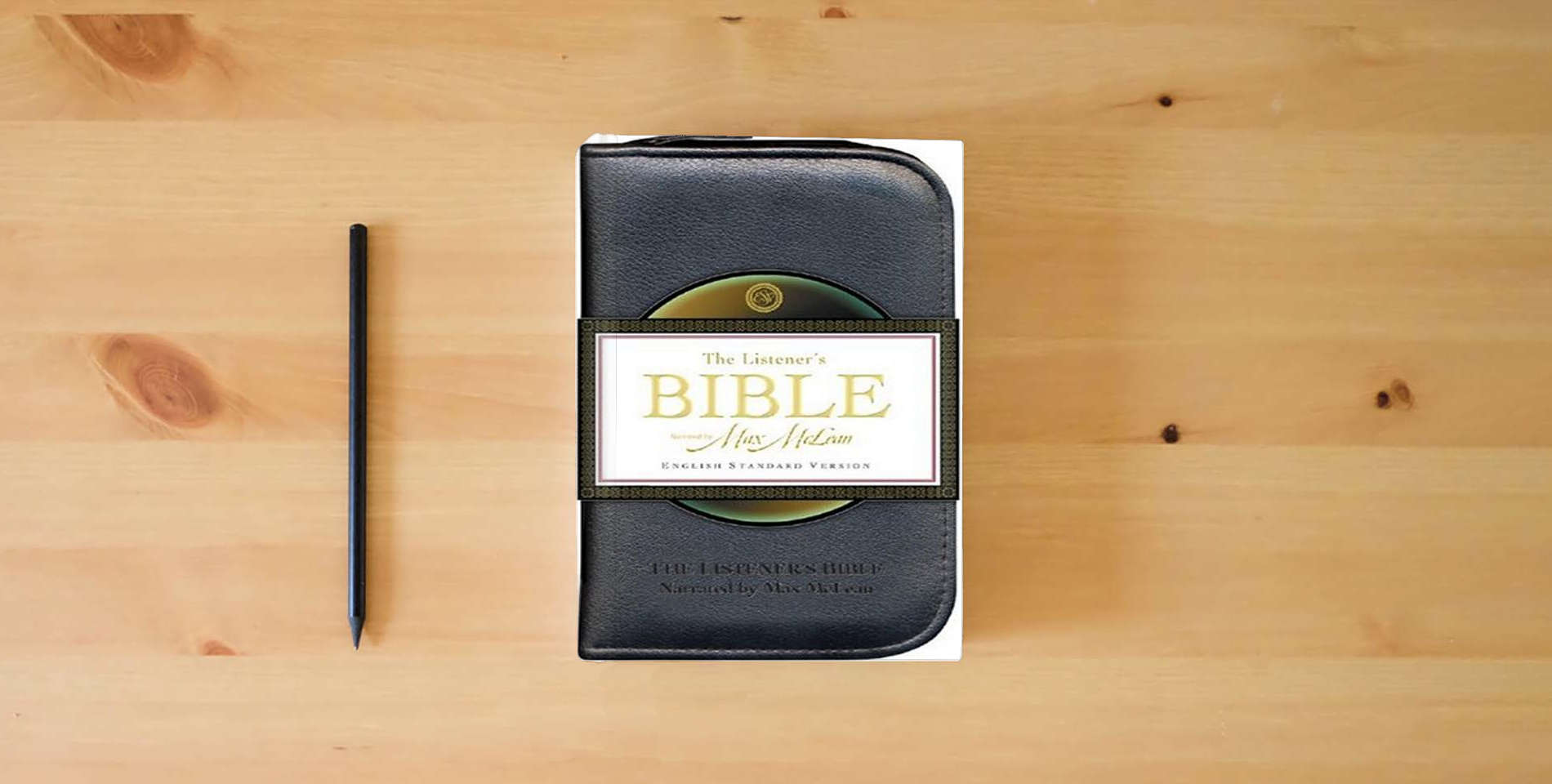 The book Listener's Bible-ESV is on the table