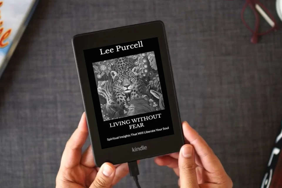 Read Online Living Without Fear: Spiritual Insights That Will Liberate Your Soul as a Kindle eBook