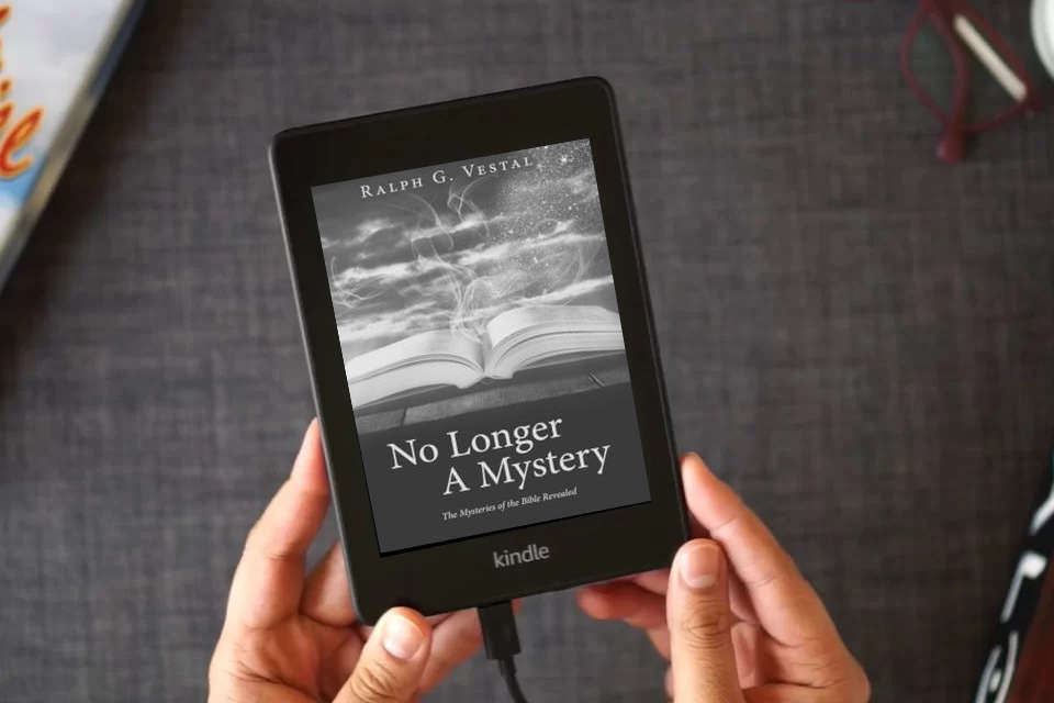 Read Online No Longer A Mystery: The Mysteries of the Bible Revealed as a Kindle eBook