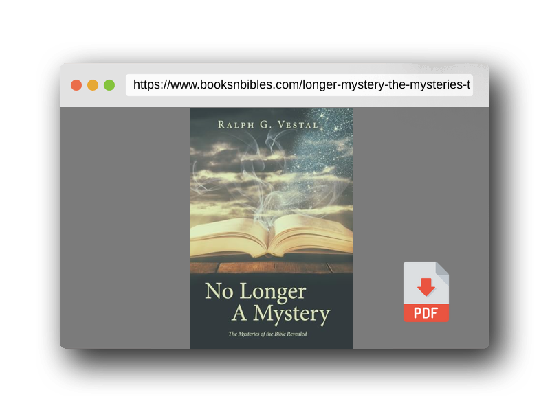 PDF Preview of the book No Longer A Mystery: The Mysteries of the Bible Revealed