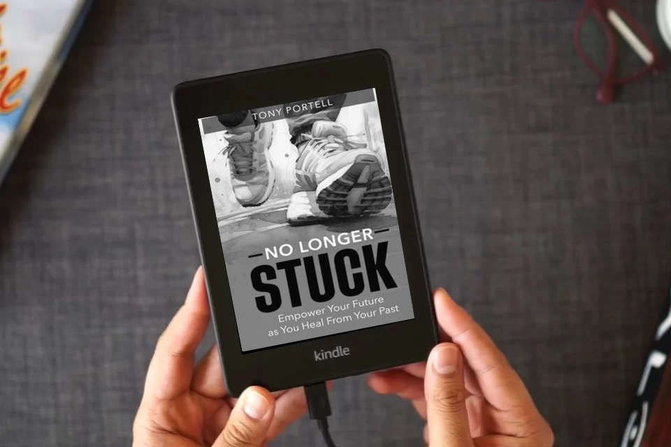 Read Online No Longer Stuck: Empower Your Future as You Heal From Your Past as a Kindle eBook