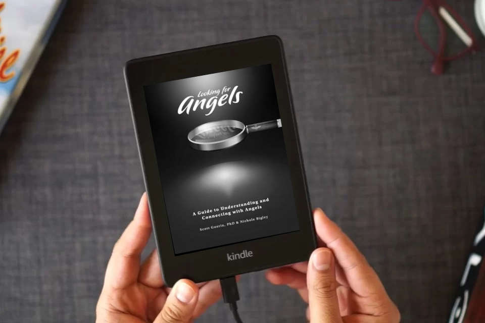 Read Online Looking for Angels: A Guide to Understanding and Connecting with Angels as a Kindle eBook