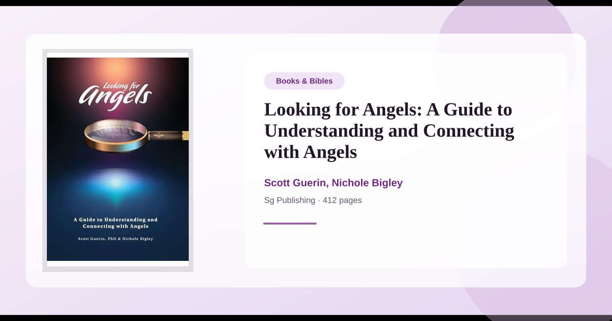 Book Looking for Angels: A Guide to Understanding and Connecting with ...