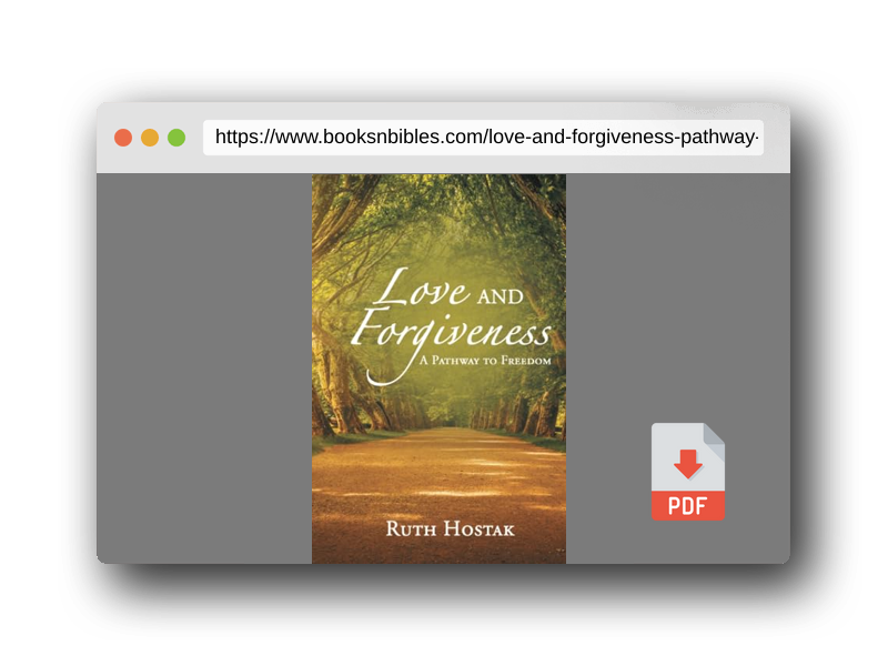 PDF Preview of the book Love and Forgiveness: A Pathway to Freedom