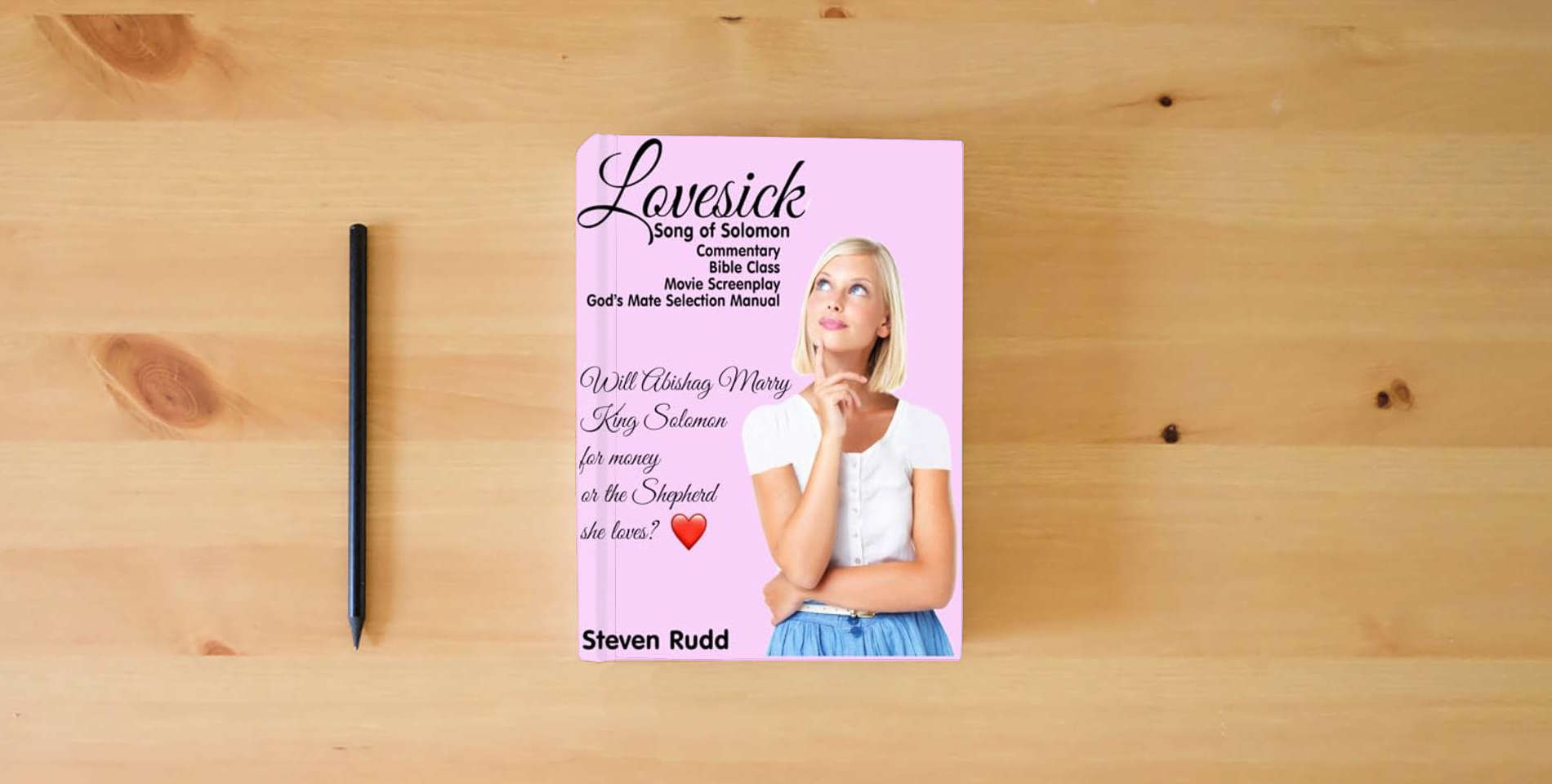 The book Lovesick: Song of Solomon Commentary, Bible Class, Movie Screenplay, Christian marriage advice is on the table