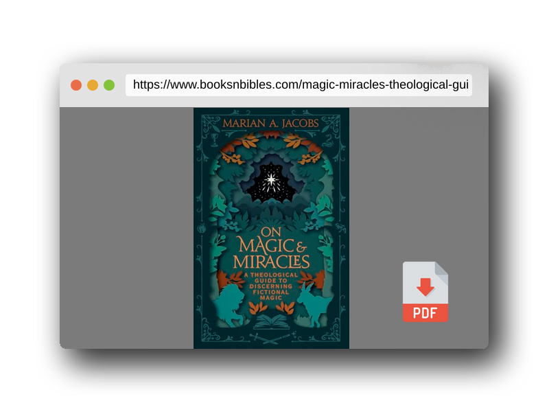 PDF Preview of the book On Magic & Miracles: A Theological Guide to Discerning Fictional Magic
