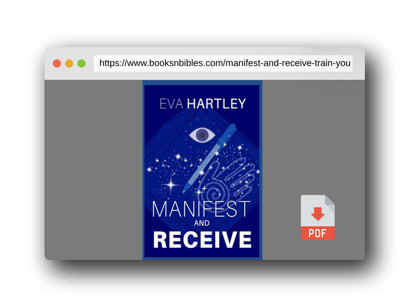PDF Preview of the book Manifest and Receive: Train Your Subconscious Mind, Rewire Limiting Beliefs, and Attract Abundance Through Neuroscience and Spiritual Practice