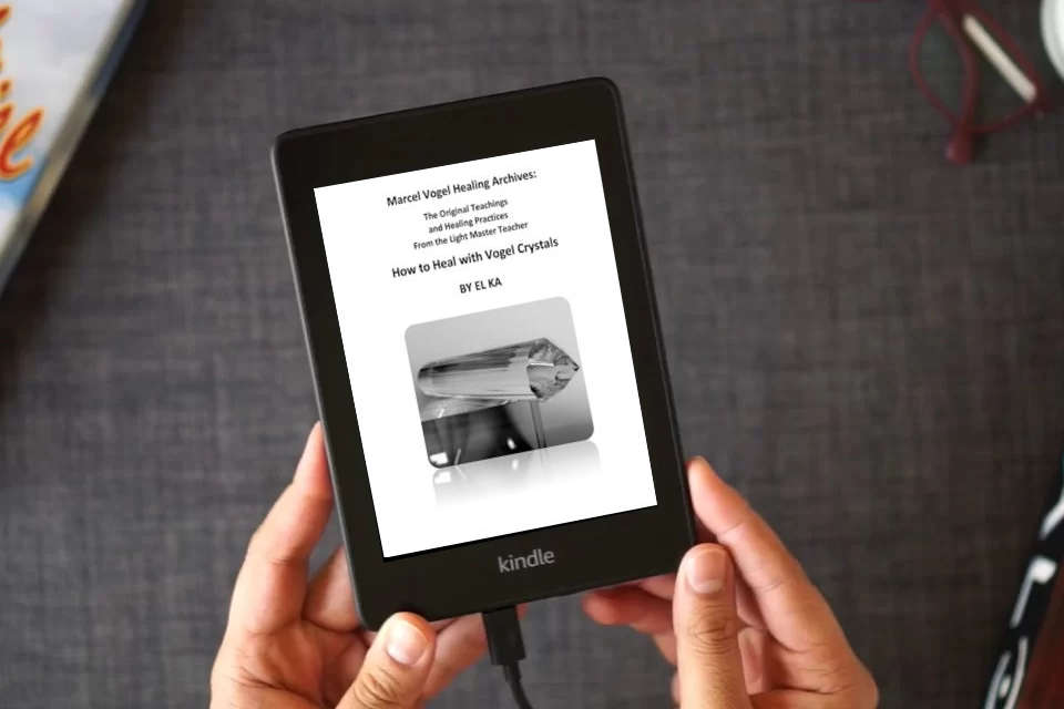Read Online Marcel Vogel Healing Archives: How to Heal with Vogel Crystals as a Kindle eBook