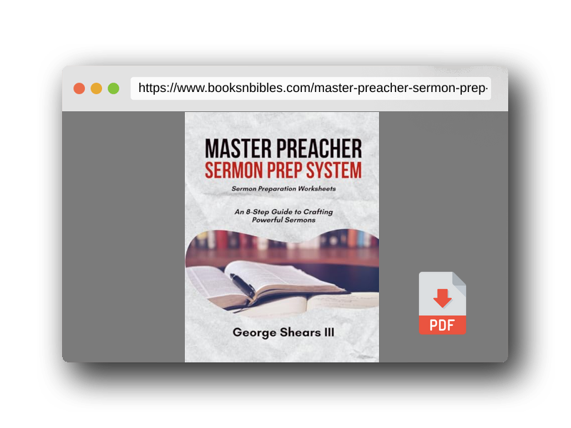 PDF Preview of the book Master Preacher Sermon Prep System: An 8-Step Guide to Crafting Powerful Sermons
