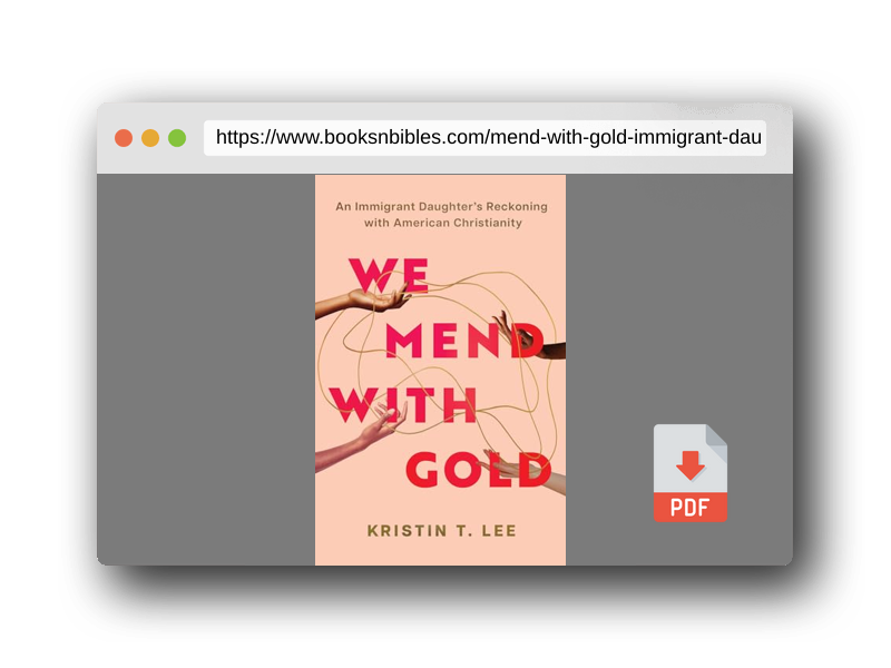 PDF Preview of the book We Mend with Gold: An Immigrant Daughter's Reckoning with American Christianity