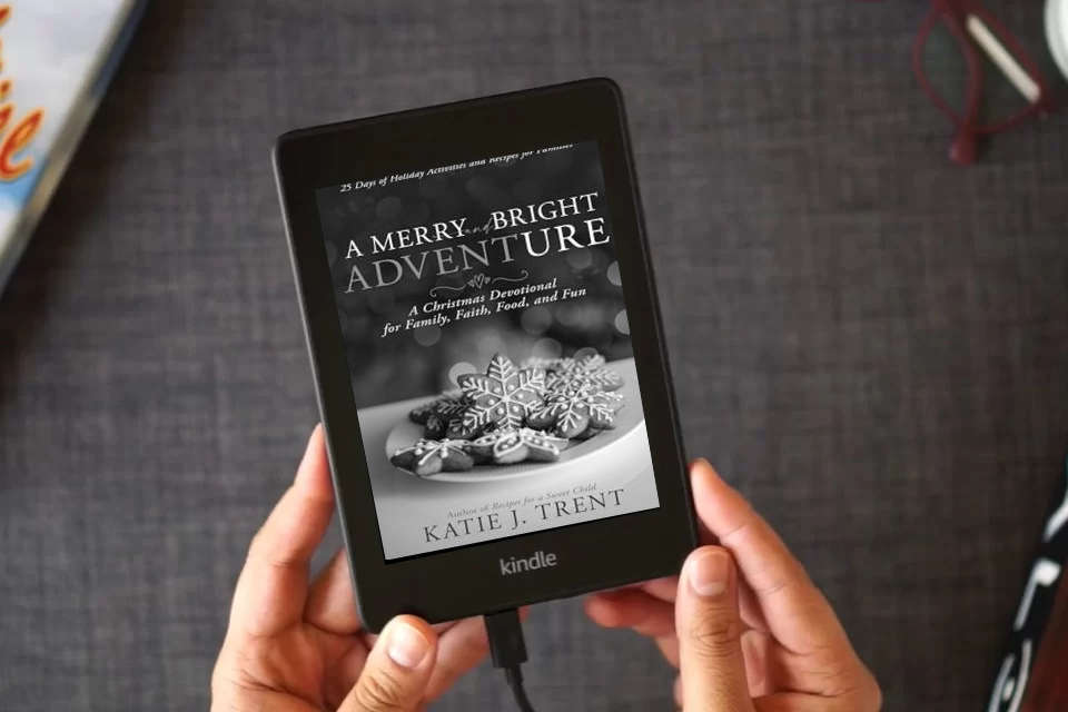 Read Online A Merry and Bright Adventure: A Christmas Devotional for Family, Faith, Food, and Fun as a Kindle eBook