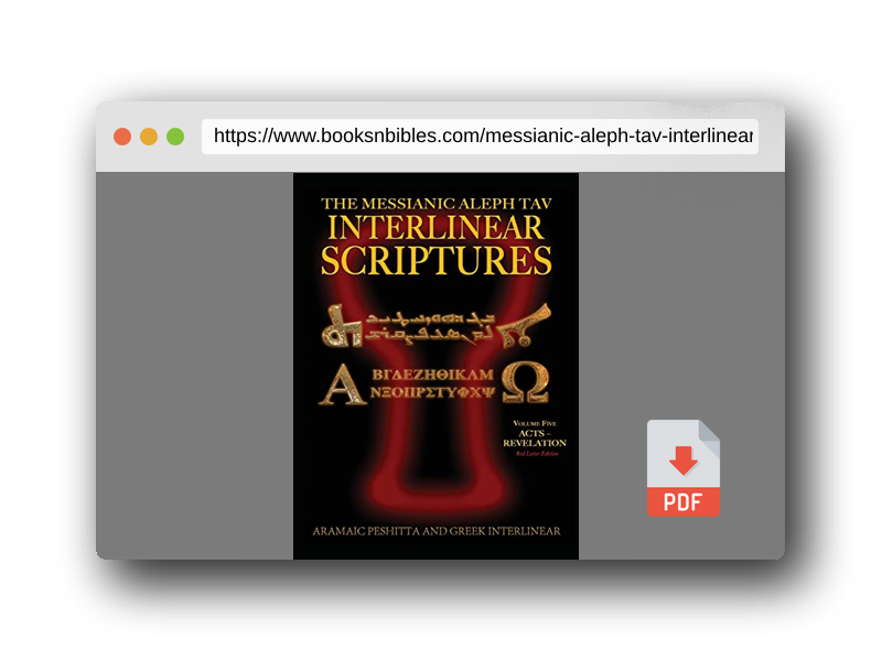 PDF Preview of the book Messianic Aleph Tav Interlinear Scriptures (MATIS) Volume Five Acts-Revelation, Aramaic Peshitta-Greek-Hebrew-Phonetic Translation-English, Red Letter Edition Study Bible
