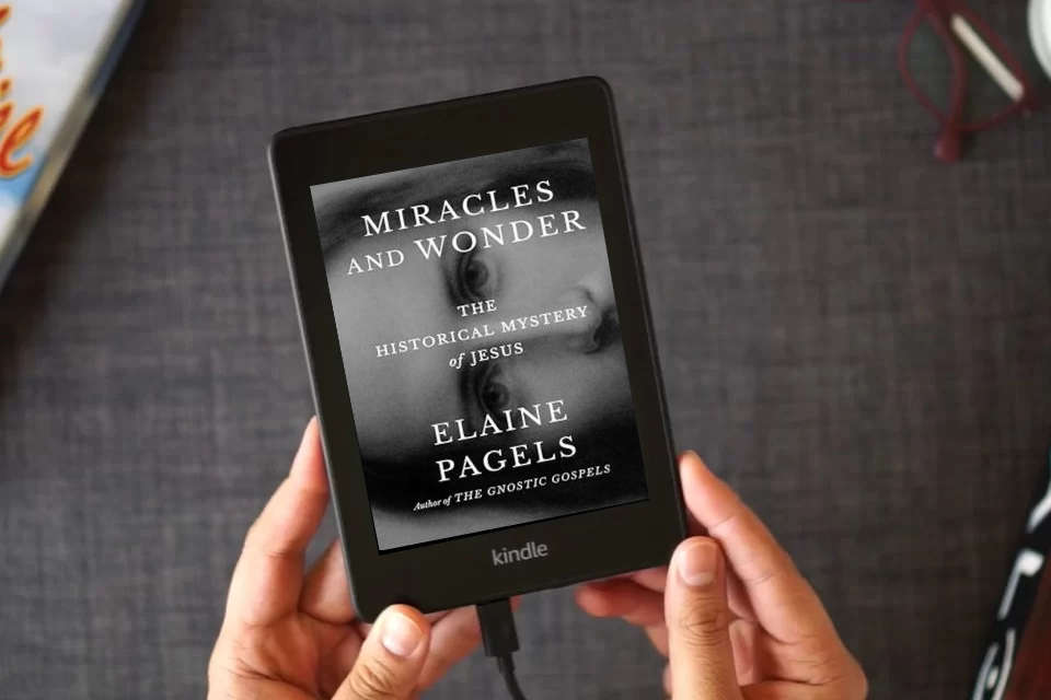 Read Online Miracles and Wonder: The Historical Mystery of Jesus as a Kindle eBook