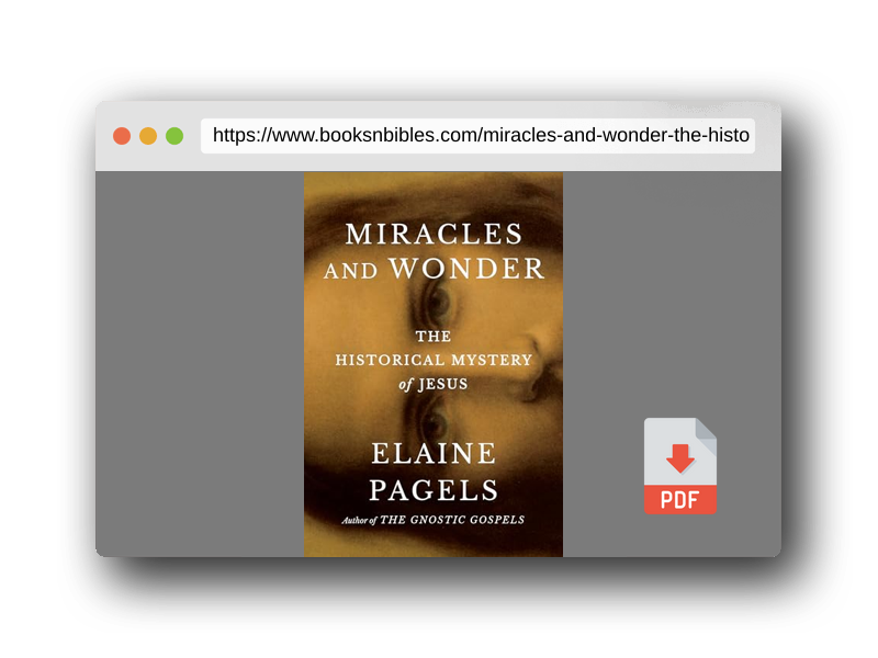 PDF Preview of the book Miracles and Wonder: The Historical Mystery of Jesus