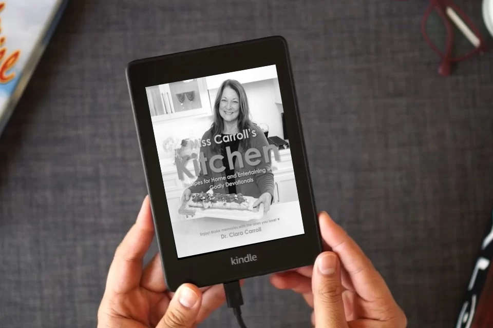 Read Online Miss Carroll's Kitchen: Recipes for Home and Entertaining with Godly Devotionals as a Kindle eBook