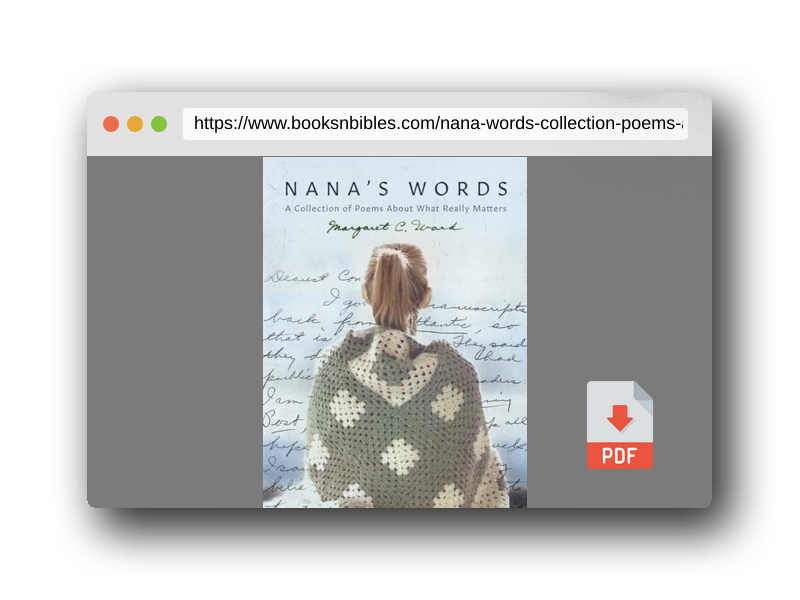 PDF Preview of the book Nana's Words: A Collection of Poems About What Really Matters