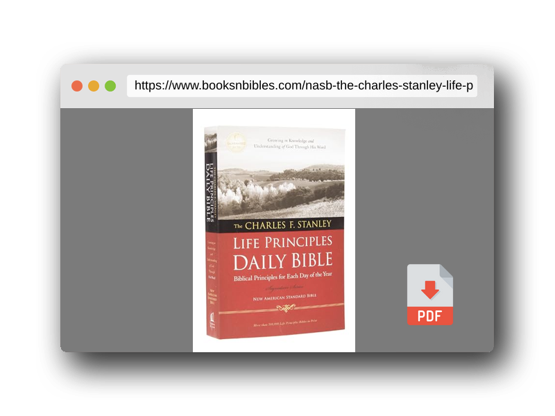 PDF Preview of the book NASB, The Charles F. Stanley Life Principles Daily Bible, Paperback, 1995 Text: Holy Bible, New American Standard Bible