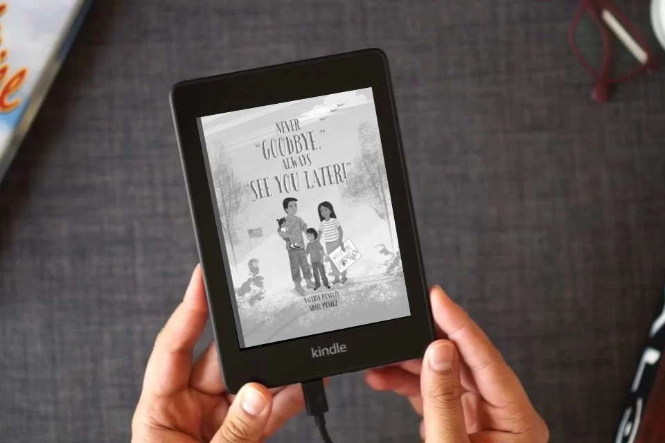 Read Online Never "Goodbye." Always "See You Later!" as a Kindle eBook