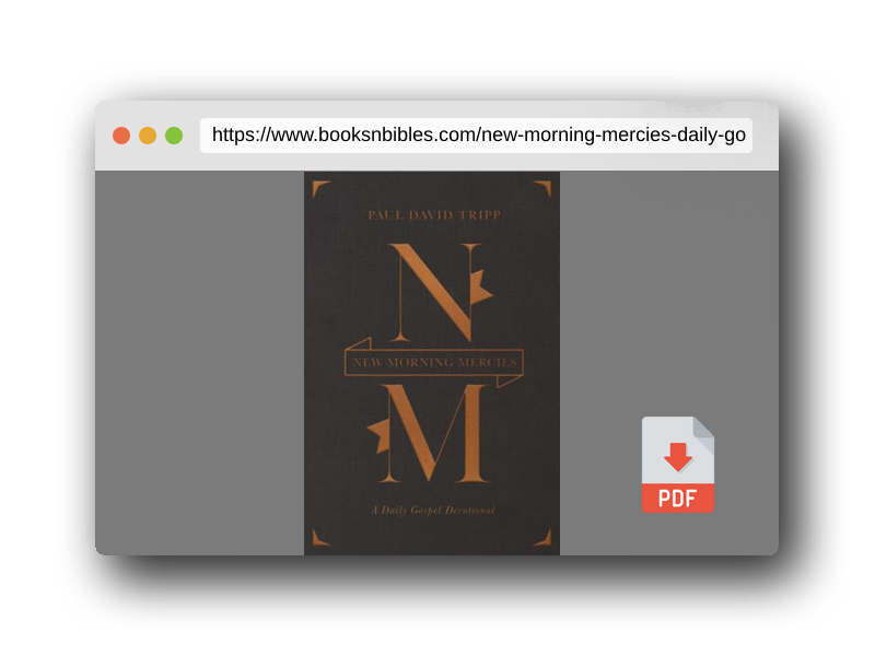 PDF Preview of the book New Morning Mercies: A Daily Gospel Devotional (Gift Edition)