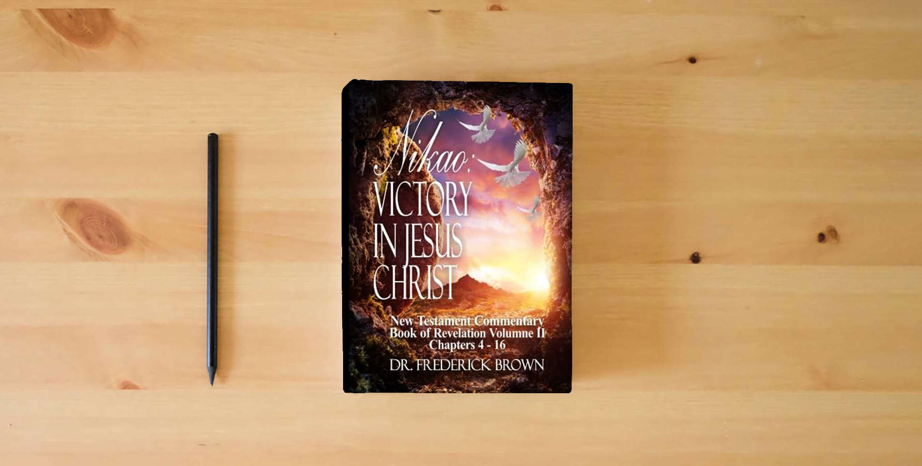 The book Nikao Victory in Jesus Christ New Testament Commentary Book of Revelation Volumne II Chapters 4-16 is on the table
