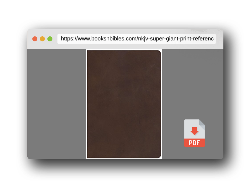 PDF Preview of the book NKJV Super Giant Print Reference Bible, Brown Genuine Leather, Indexed
