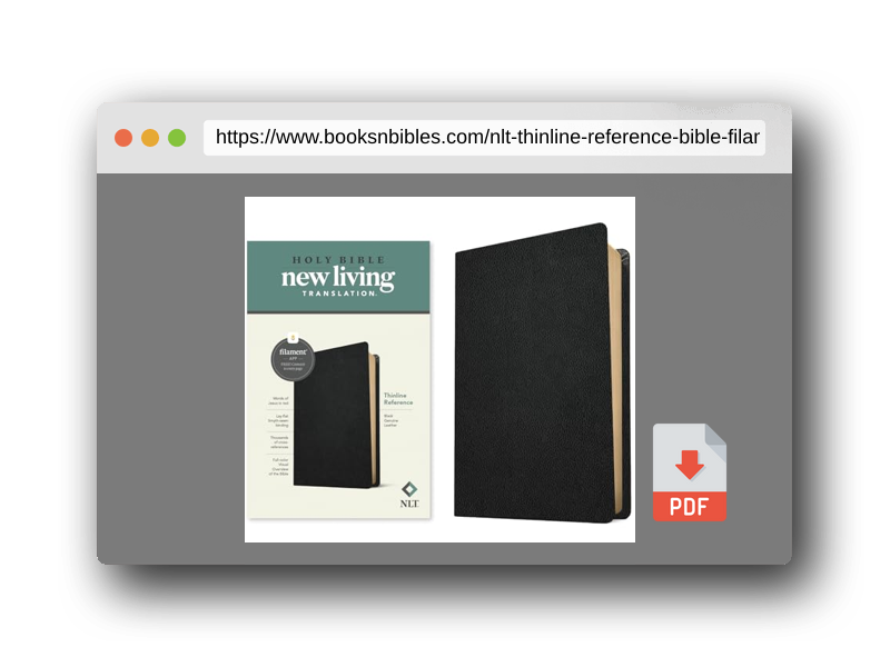 PDF Preview of the book NLT Thinline Reference Bible, Filament Enabled (Genuine Leather, Black): Includes Free Access to the Filament Bible App Delivering Study Notes, Devotionals, Worship Music, and Video