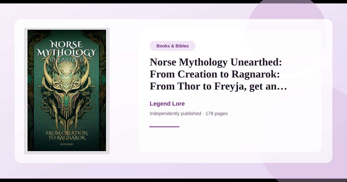 Book Norse Mythology Unearthed: From Creation to Ragnarok: From Thor to ...