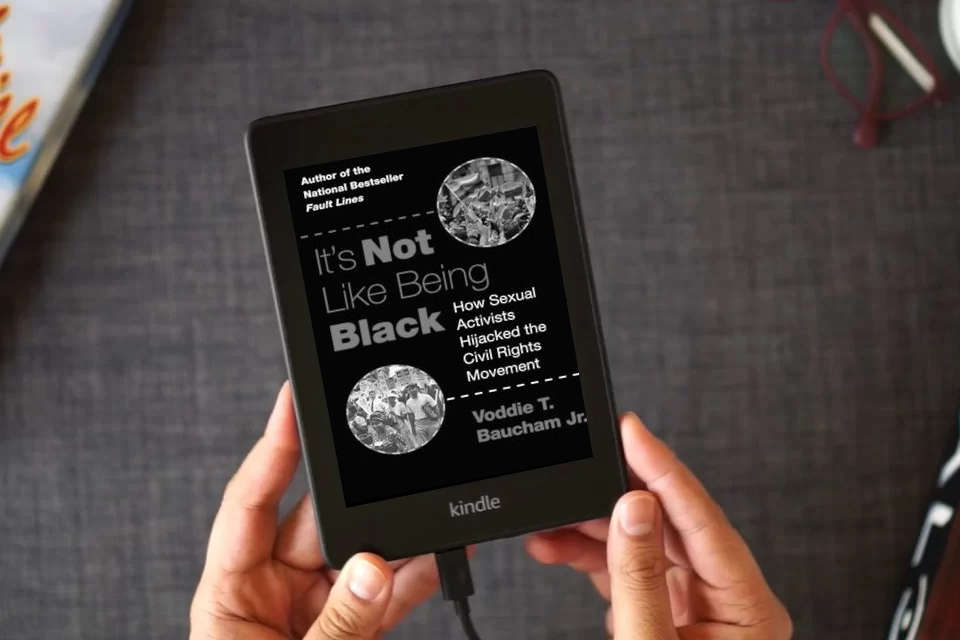 Read Online It's Not Like Being Black: How Sexual Activists Hijacked the Civil Rights Movement as a Kindle eBook