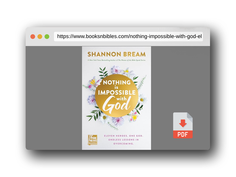 PDF Preview of the book Nothing Is Impossible with God: Eleven Heroes. One God. Endless Lessons in Overcoming.