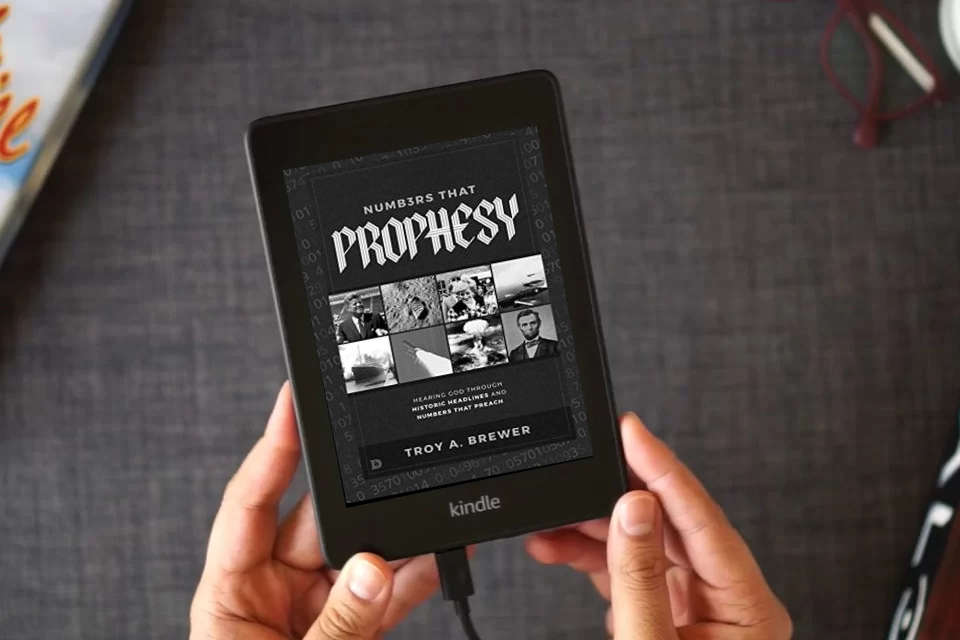 Read Online Numbers that Prophesy: Hearing God Through Historic Headlines and Numbers that Preach as a Kindle eBook