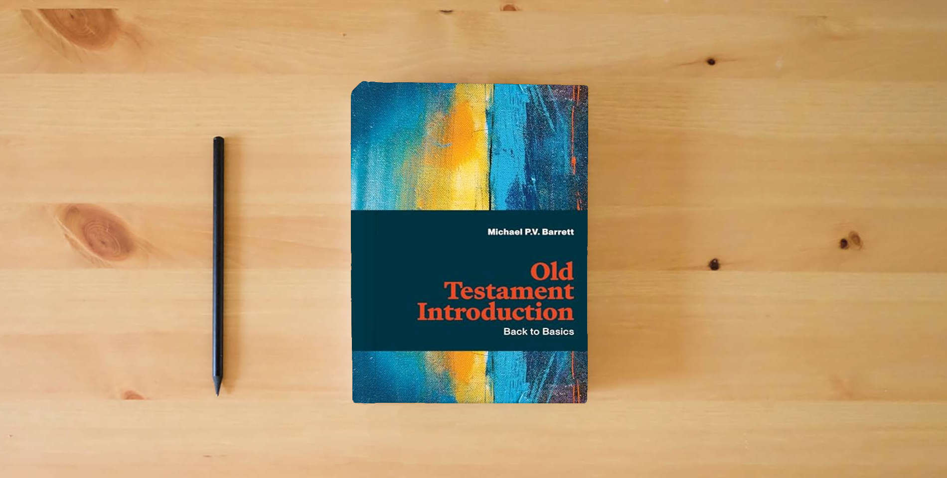 The book Old Testament Introduction: Back to Basics is on the table