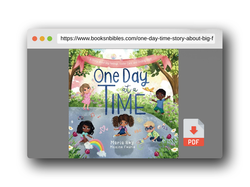 PDF Preview of the book One Day at a Time: A Story About Big Feelings, Foster Care, and Finding Hope