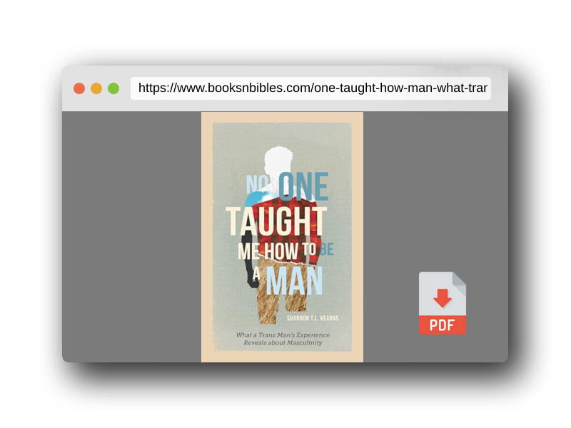 PDF Preview of the book No One Taught Me How to Be a Man: What a Trans Man's Experience Reveals about Masculinity
