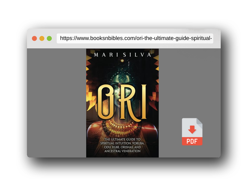 PDF Preview of the book Ori: The Ultimate Guide to Spiritual Intuition, Yoruba, Odu, Egbe, Orishas, and Ancestral Veneration (African Spirituality)