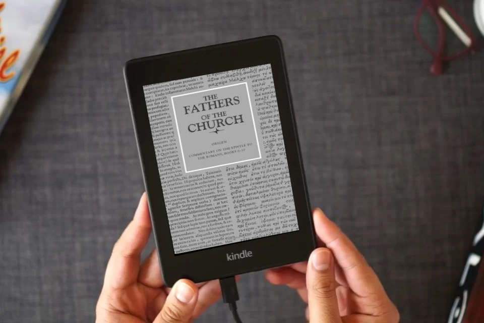 Read Online Origen: Commentary on the Epistle to the Romans, Books 6-10 (Fathers of the Church) as a Kindle eBook