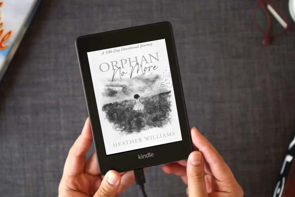 Read Online Orphan No More: A 100-Day Devotional Journey as a Kindle eBook