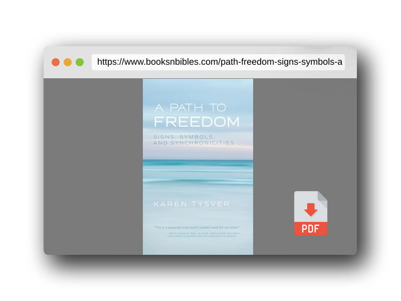 PDF Preview of the book A Path to Freedom: Signs, Symbols, and Synchronicities