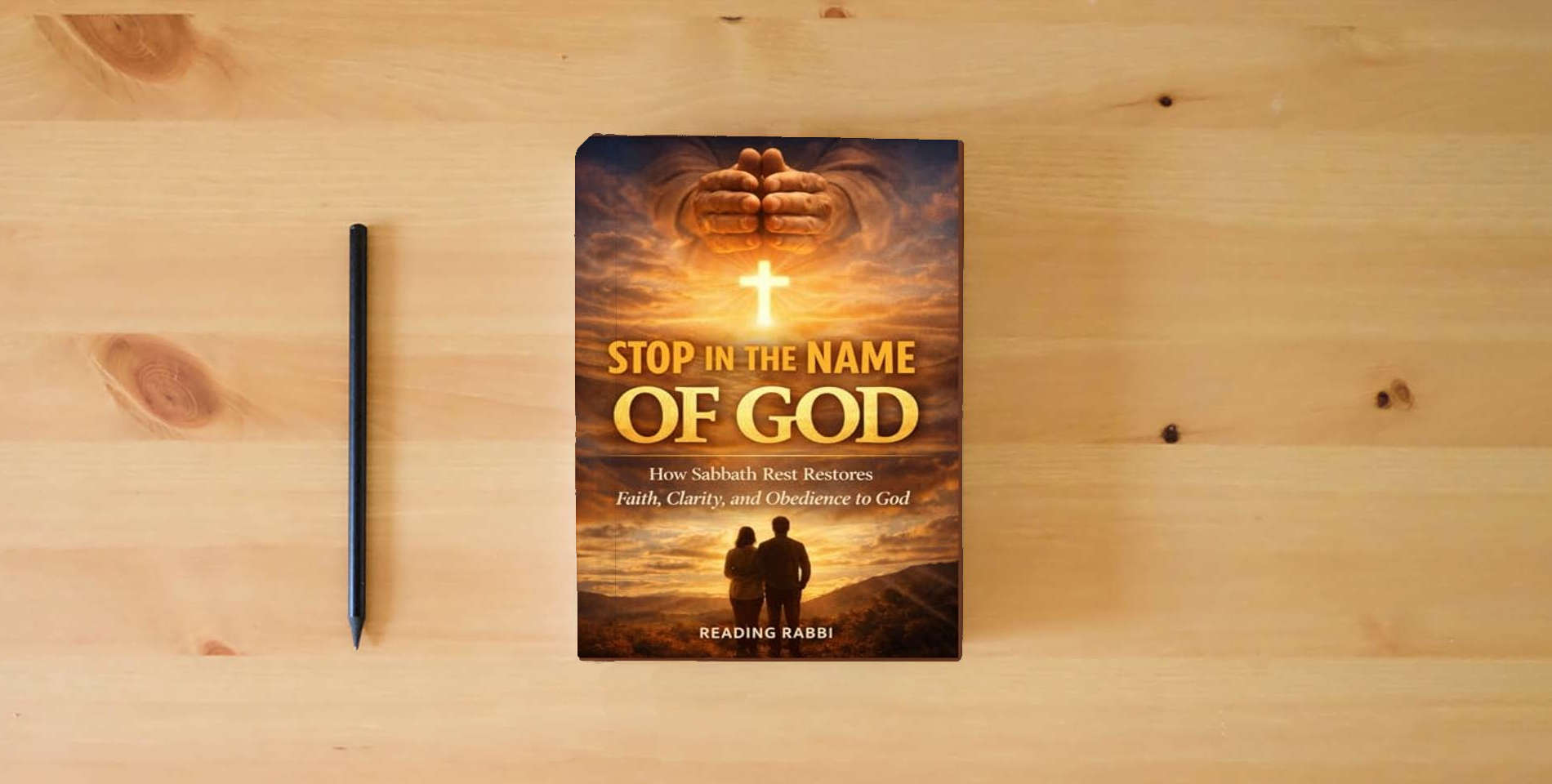 The book Pause in the Name of Almighty God: How Sabbath Rest Restores Faith, Clarity, and Obedience to God is on the table