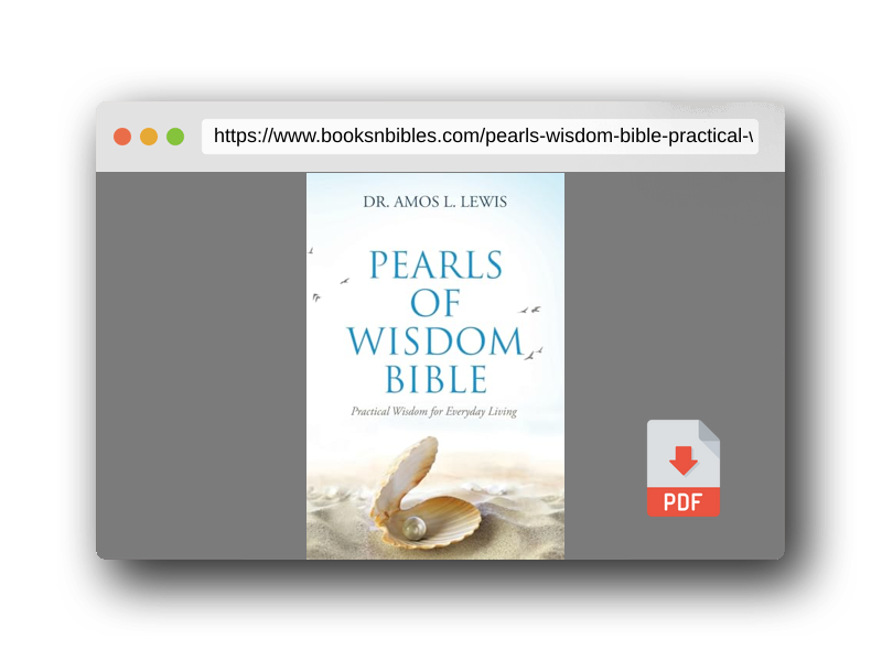 PDF Preview of the book Pearls of Wisdom Bible: Practical Wisdom for Everyday Living