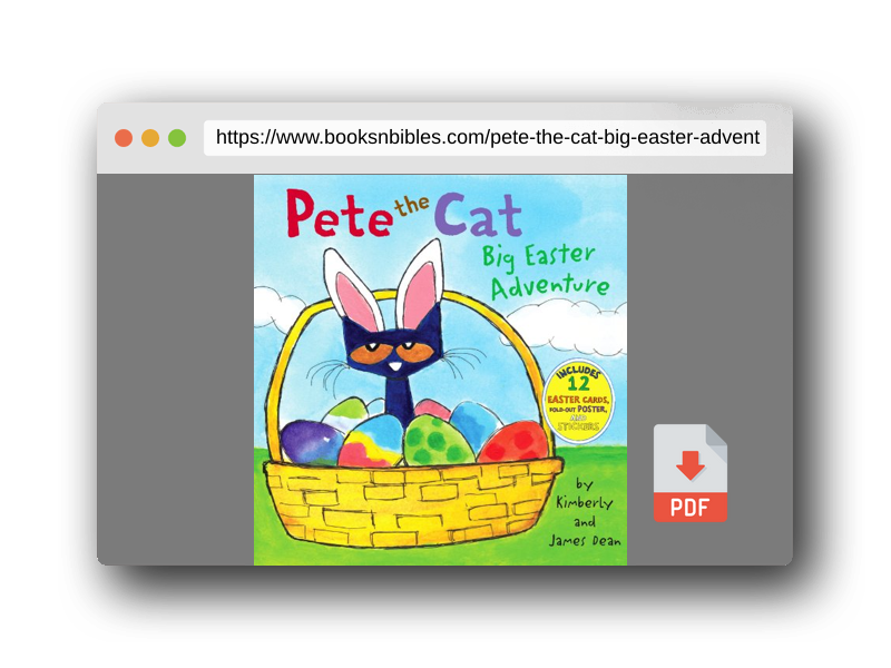 PDF Preview of the book Pete the Cat: Big Easter Adventure: An Easter And Springtime Book For Kids