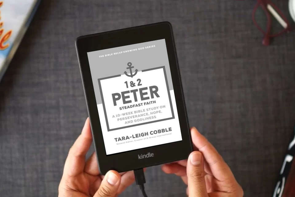 Read Online 1 & 2 Peter: ―Includes Daily Readings, Teachings, Questions, Scripture Memory (Individual or Small Group Use) (The Bible Recap Knowing God Series) as a Kindle eBook