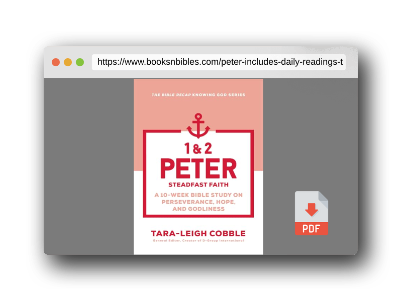 PDF Preview of the book 1 & 2 Peter: ―Includes Daily Readings, Teachings, Questions, Scripture Memory (Individual or Small Group Use) (The Bible Recap Knowing God Series)