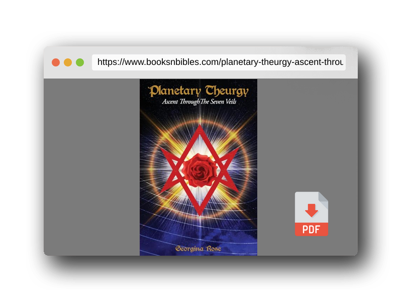 PDF Preview of the book Planetary Theurgy: Ascent Through The Seven Veils