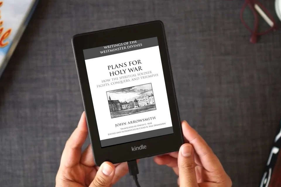 Read Online Plans for Holy War: How the Spiritual Soldier Fights, Conquers, and Triumphs as a Kindle eBook