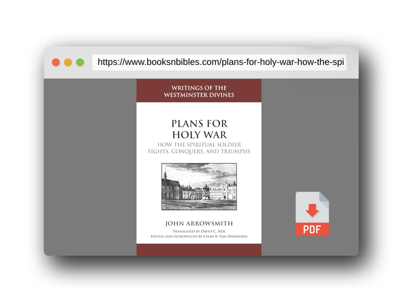 PDF Preview of the book Plans for Holy War: How the Spiritual Soldier Fights, Conquers, and Triumphs