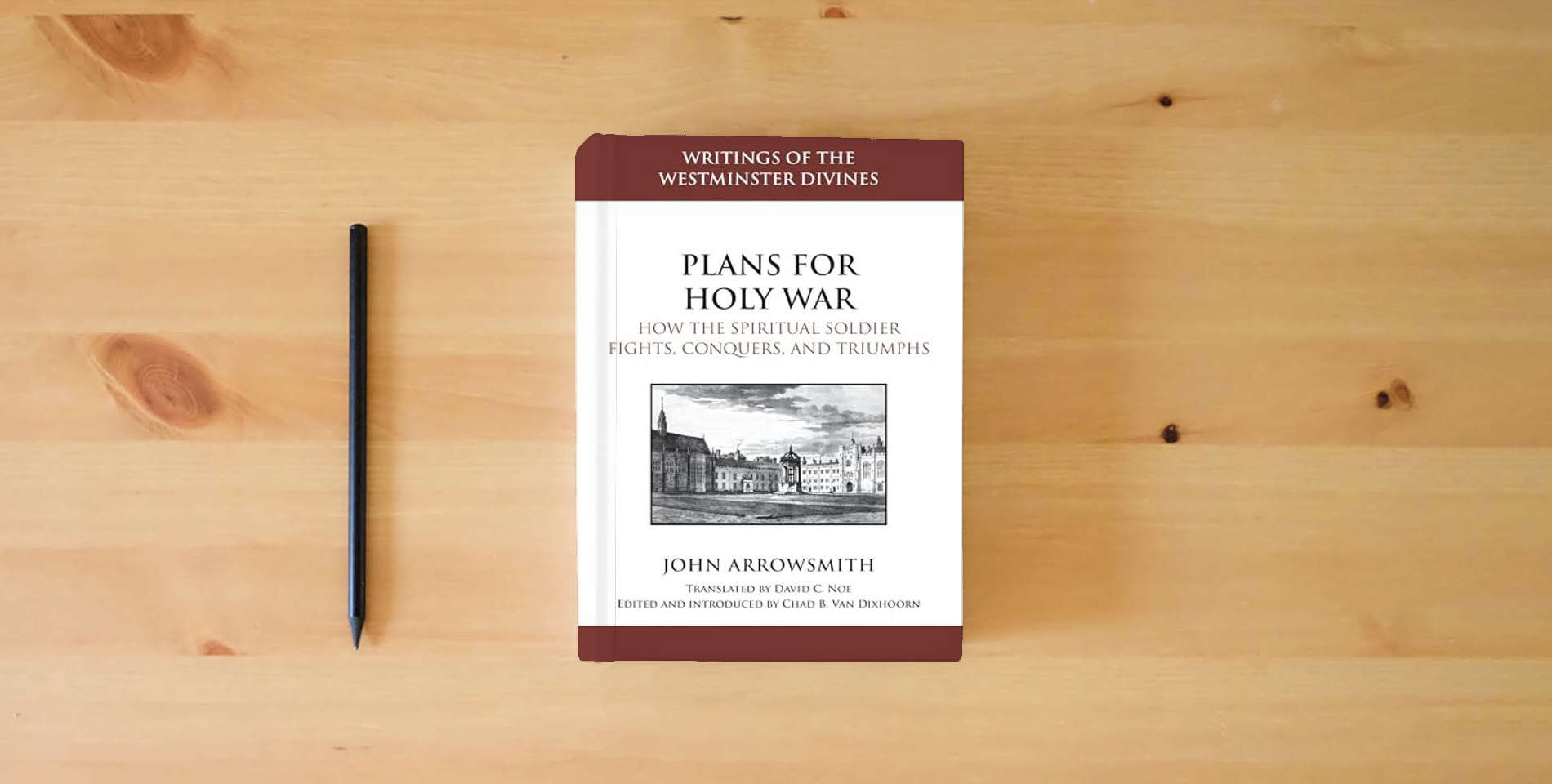 The book Plans for Holy War: How the Spiritual Soldier Fights, Conquers, and Triumphs is on the table