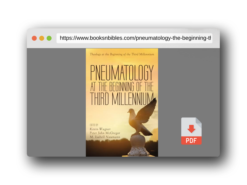 PDF Preview of the book Pneumatology at the Beginning of the Third Millennium (Theology at the Beginning of the Third Millennium)