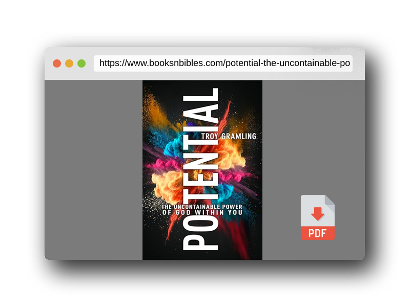 PDF Preview of the book Potential: The Uncontainable Power of God Within You