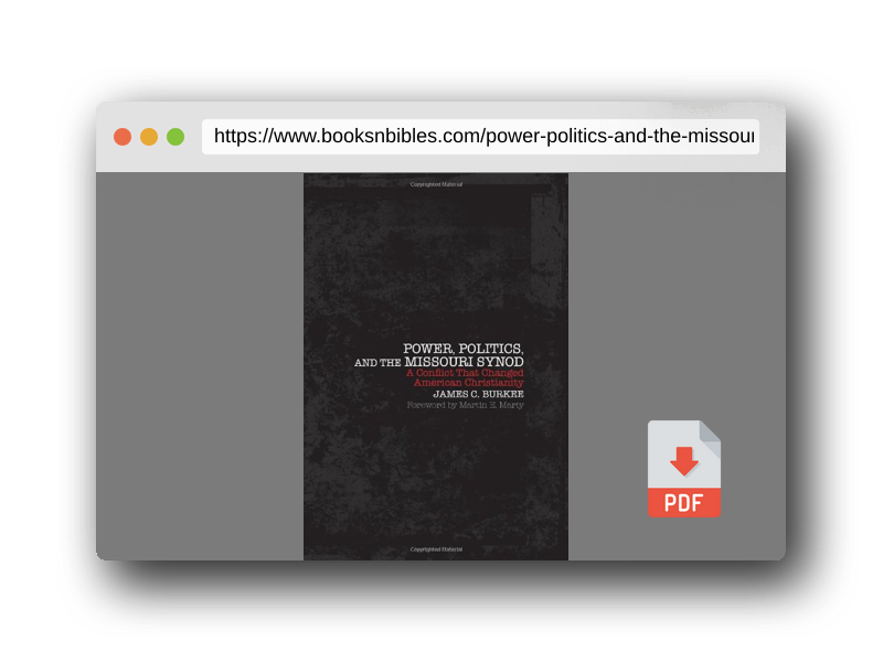PDF Preview of the book Power, Politics, and the Missouri Synod: A Conflict That Changed American Christianity