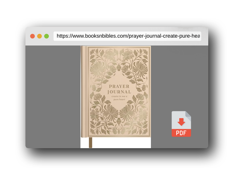 PDF Preview of the book Prayer Journal: Create in Me a Pure Heart
